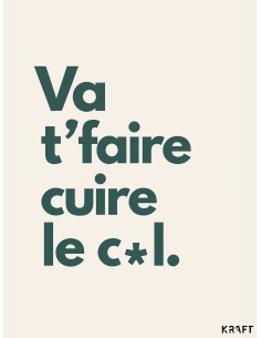 Affiche humoristique insolente 30x40 made in France 2