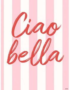 Affiche Ciao Bella rayures roses 30x40 cm | Déco moderne