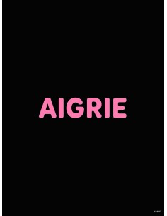 Affiche Aigrie rose et noir 30x40 cm | Déco humoristique