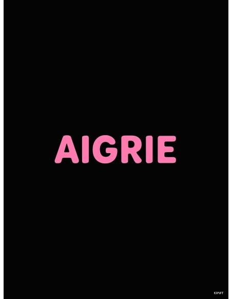 Affiche Aigrie rose et noir 30x40 cm | Déco humoristique