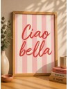 Affiche Ciao Bella rayures roses 30x40 cm | Déco moderne