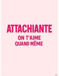 Affiche attachiante humour déco cadeau original 30x40 2