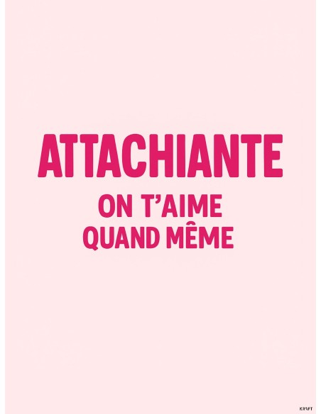 Affiche attachiante humour déco cadeau original 30x40