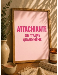 Affiche attachiante humour déco cadeau original 30x40