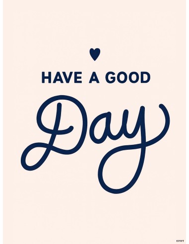 Affiche positive have a good day deco murale minimaliste 30x40