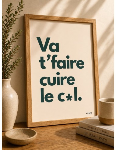 Affiche humoristique insolente 30x40 made in France