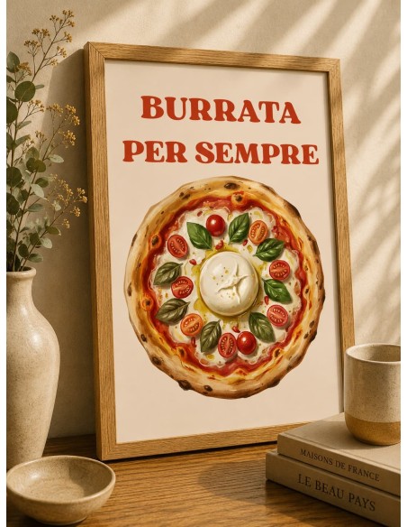 Affiche Burrata Per Sempre 30x40 – Déco cuisine italienne